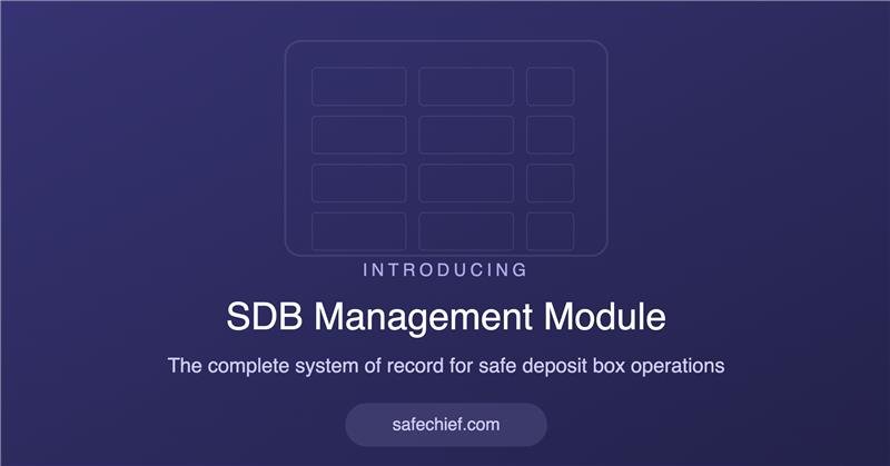 SafeChief Launches SDB Management Module: Because Compliance Risk Doesn’t Start at Force-Open
